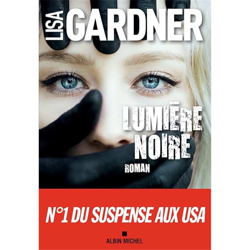 LUMIERE NOIRE Auteur(s): GARDNER Lisa