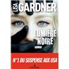 LUMIERE NOIRE Auteur(s): GARDNER Lisa