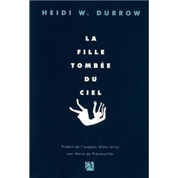 Fille tombÃ©e du ciel la Auteur(s): DURROW Heidi W.