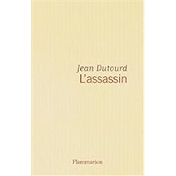 Assassin l' Auteur(s): DUTOURD Jean