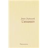 Assassin l' Auteur(s): DUTOURD Jean