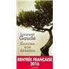 ECOUTEZ NOS DEFAITES Auteur(s): GAUDE Laurent