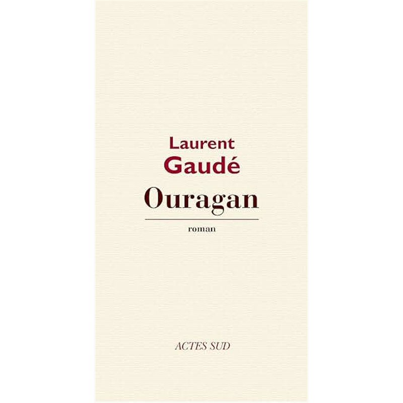 OURAGAN Auteur(s): GAUDE Laurent
