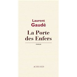 PORTE DES ENFERS LA Auteur(s): GAUDE Laurent