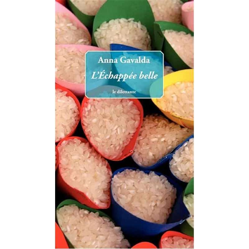 ECHAPPEE BELLE L' Auteur(s): GAVALDA Anna