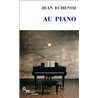 Au piano Auteur(s): ECHENOZ Jean