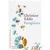 Parapluies Auteur(s): EDDIE Christine