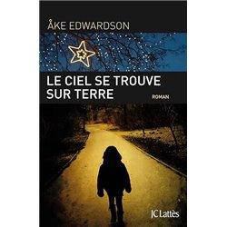 Ciel se trouve sur terre le Auteur(s): EDWARDSON ake