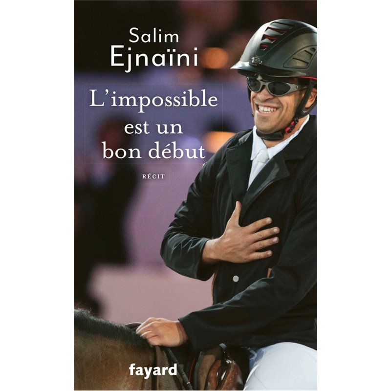 Impossible est un bon début l' Auteur(s): EJNAÎNI Salim Impossible est un bon début l' Auteur(s): EJNAÎNI Salim