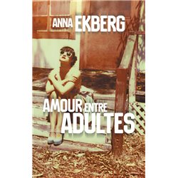 Amour entre adultes Auteur(s): EKBERG Anna