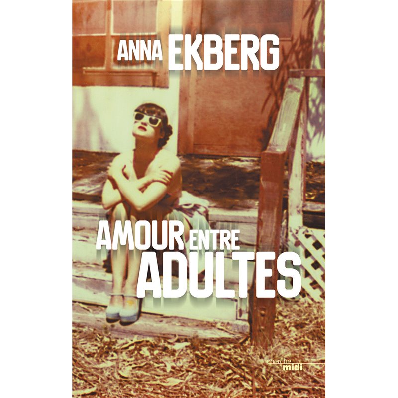 Amour entre adultes Auteur(s): EKBERG Anna