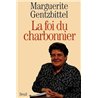 FOI DU CHARBONNIER LA Auteur(s): GENTZBITTEL Marguerite