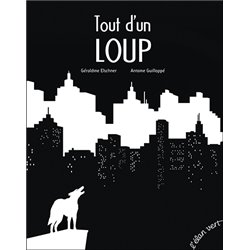 Tout d'un loup Auteur(s): ELSCHNER Geraldine