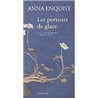 Porteurs de glace les Auteur(s): ENQUIST Anna