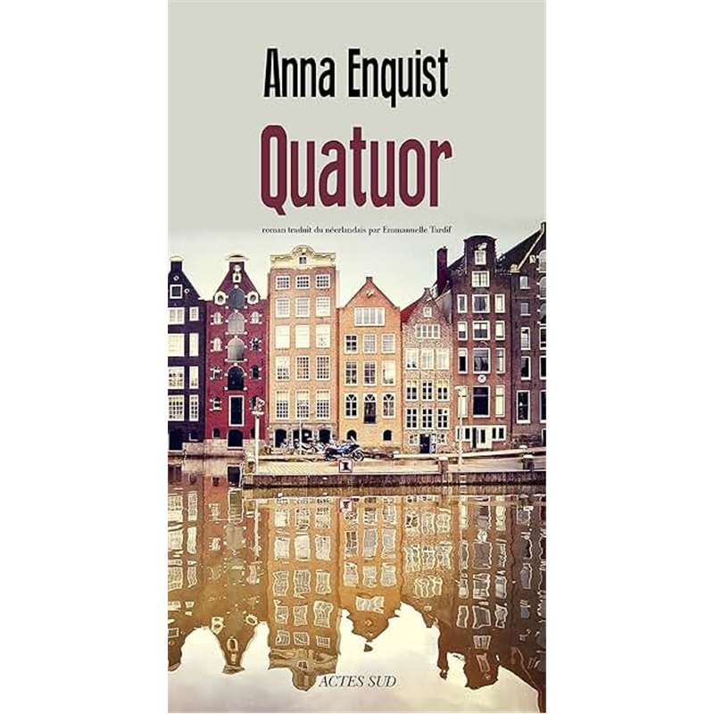 Quatuor Auteur(s): ENQUIST Anna Quatuor Auteur(s): ENQUIST Anna