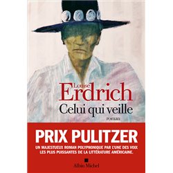 Celui qui veille Auteur(s): ERDRICH Louise