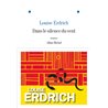 Dans le silence du vent Auteur(s): ERDRICH Louise