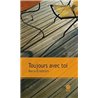 Toujours avec toi Auteur(s): ERNESTAM Maria