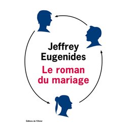 Roman du mariage le Auteur(s): EUGENIDES Jeffrey
