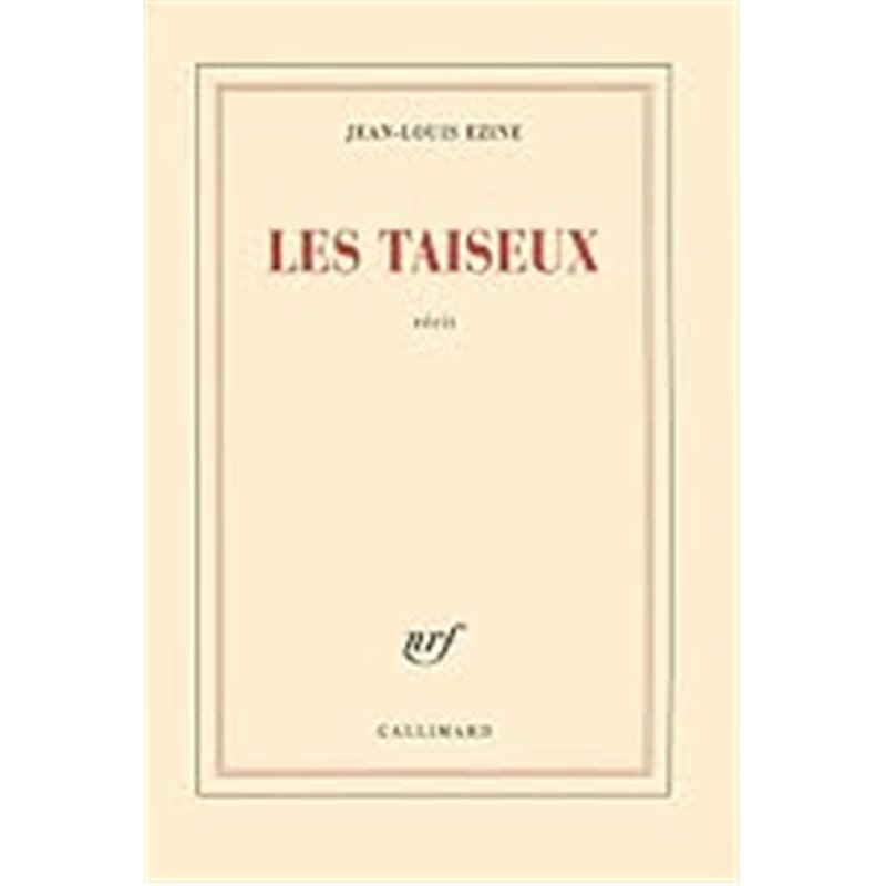 Taiseux les Auteur(s): EZINE Jean-Louis Taiseux les Auteur(s): EZINE Jean-Louis