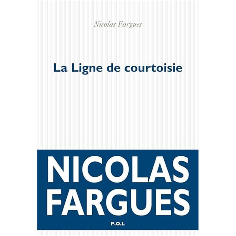 Ligne de courtoisie la Auteur(s): FARGUES Nicolas Ligne de courtoisie la Auteur(s): FARGUES Nicolas