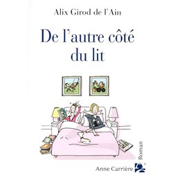 DE L'AUTRE CÔTE DU LIT Auteur(s): GIROD de l'AIN Alix