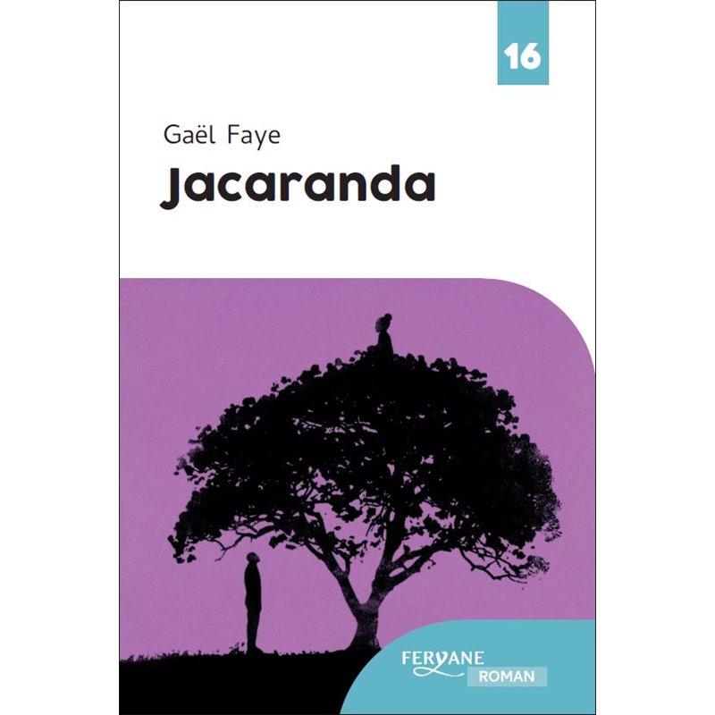 Jacaranda (Nouveauté) Auteur(s): FAYE Gael Jacaranda (Nouveauté) Auteur(s): FAYE Gael