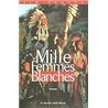 Mille femmes blanches - les carnets de May Dodd Auteur(s): FERGUS Jim