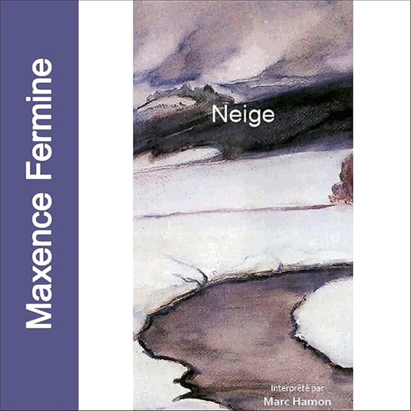 Neige Auteur(s): FERMINE Maxence Neige Auteur(s): FERMINE Maxence