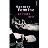 Violon noir le Auteur(s): FERMINE Maxence