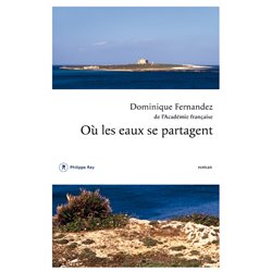 OÃ¹ les eaux se partagent Auteur(s): FERNANDEZ Dominique