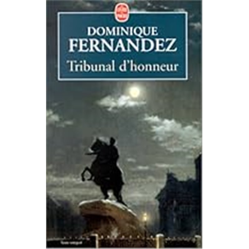 Tribunal d'honneur Auteur(s): FERNANDEZ Dominique Tribunal d'honneur Auteur(s): FERNANDEZ Dominique