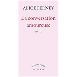 Conversation amoureuse la Auteur(s): FERNEY Alice