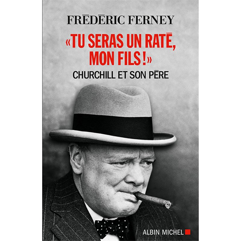 Tu seras un raté mon fils ! Auteur(s): FERNEY Frederic Tu seras un raté mon fils ! Auteur(s): FERNEY Frederic