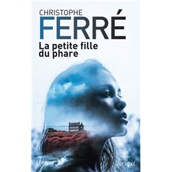 Petite fille du phare la Auteur(s): FERRE Christophe