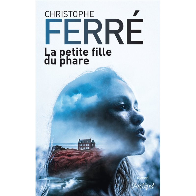 Petite fille du phare la Auteur(s): FERRE Christophe