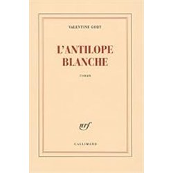 ANTILOPE BLANCHE L' Auteur(s): GOBY Valentine