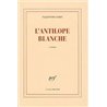 ANTILOPE BLANCHE L' Auteur(s): GOBY Valentine