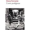 Amie prodigieuse l' T.1 Auteur(s): FERRANTE Elena