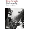 Enfant perdue l' T.4 Auteur(s): FERRANTE Elena