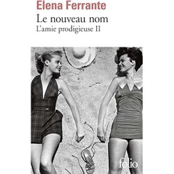 Nouveau nom le T.2 Auteur(s): FERRANTE Elena