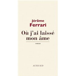 OÃ¹ j'ai laissÃ© mon Ã¢me Auteur(s): FERRARI Jerome