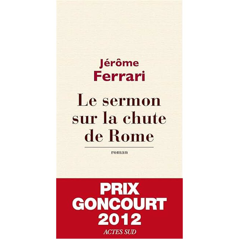 Sermon sur la chute de Rome le Auteur(s): FERRARI Jerome Sermon sur la chute de Rome le Auteur(s): FERRARI Jerome