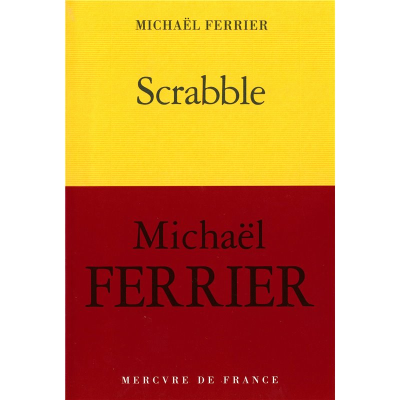 Scrabble Auteur(s): FERRIER Michael Scrabble Auteur(s): FERRIER Michael