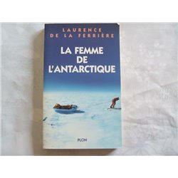 Femme de l'antarctique la Auteur(s): FERRIERE Laurence de La