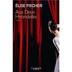 Aux Deux Hirondelles T.4 Auteur(s): FISCHER Elise