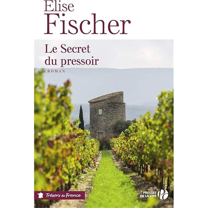 Secret du pressoir du Auteur(s): FISCHER Elise Secret du pressoir du Auteur(s): FISCHER Elise