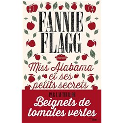 Miss Alabama et ses petits secrets Auteur(s): FLAGG Fannie