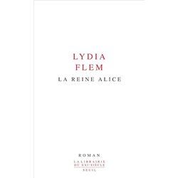 Reine Alice la Auteur(s): FLEM Lydia