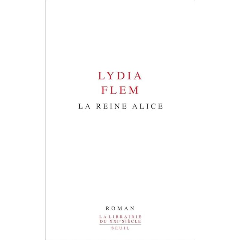 Reine Alice la Auteur(s): FLEM Lydia Reine Alice la Auteur(s): FLEM Lydia